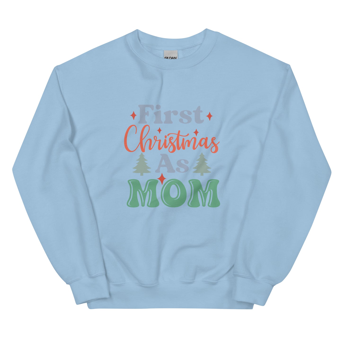 First Christmas as Mom Unisex Sweatshirt