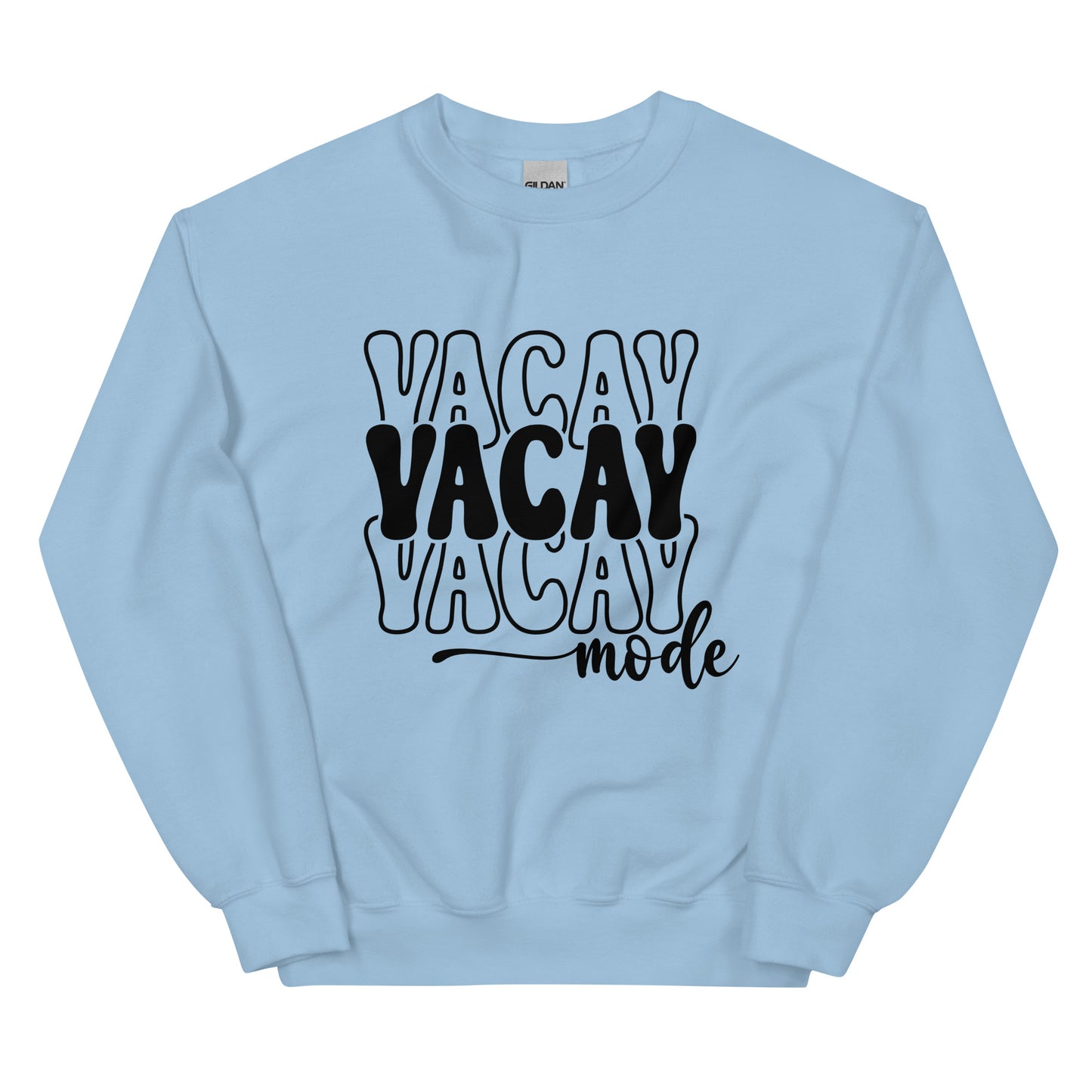 Vacay Mode Unisex Sweatshirt