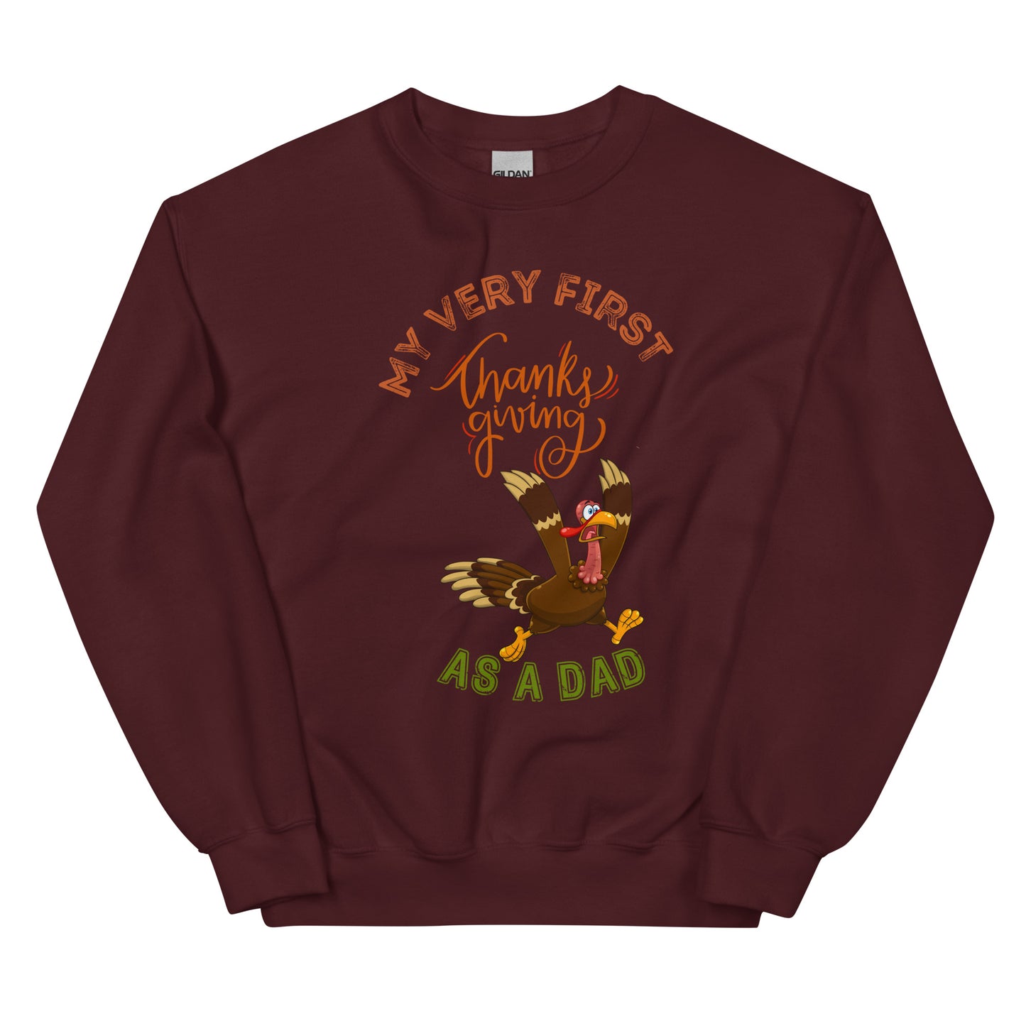 My Very First Thanksgiving as a Dad Unisex Sweatshirt