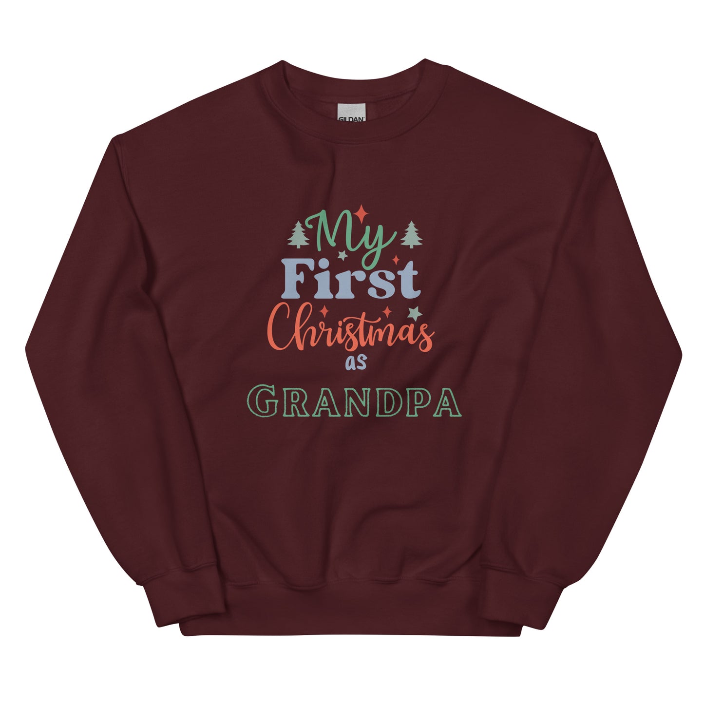 First Christmas as Grandpa Unisex Sweatshirt