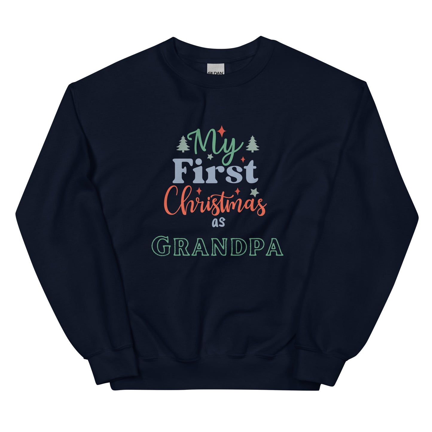 First Christmas as Grandpa Unisex Sweatshirt