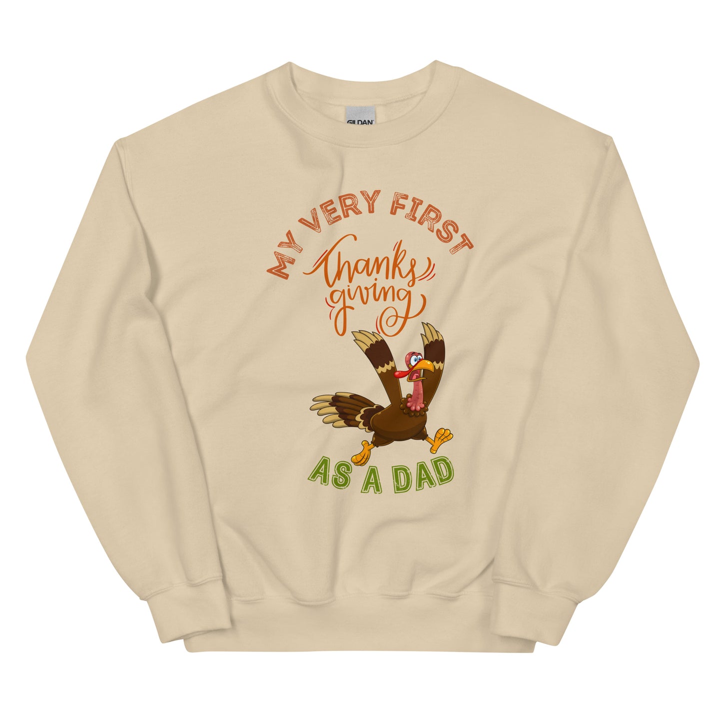 My Very First Thanksgiving as a Dad Unisex Sweatshirt