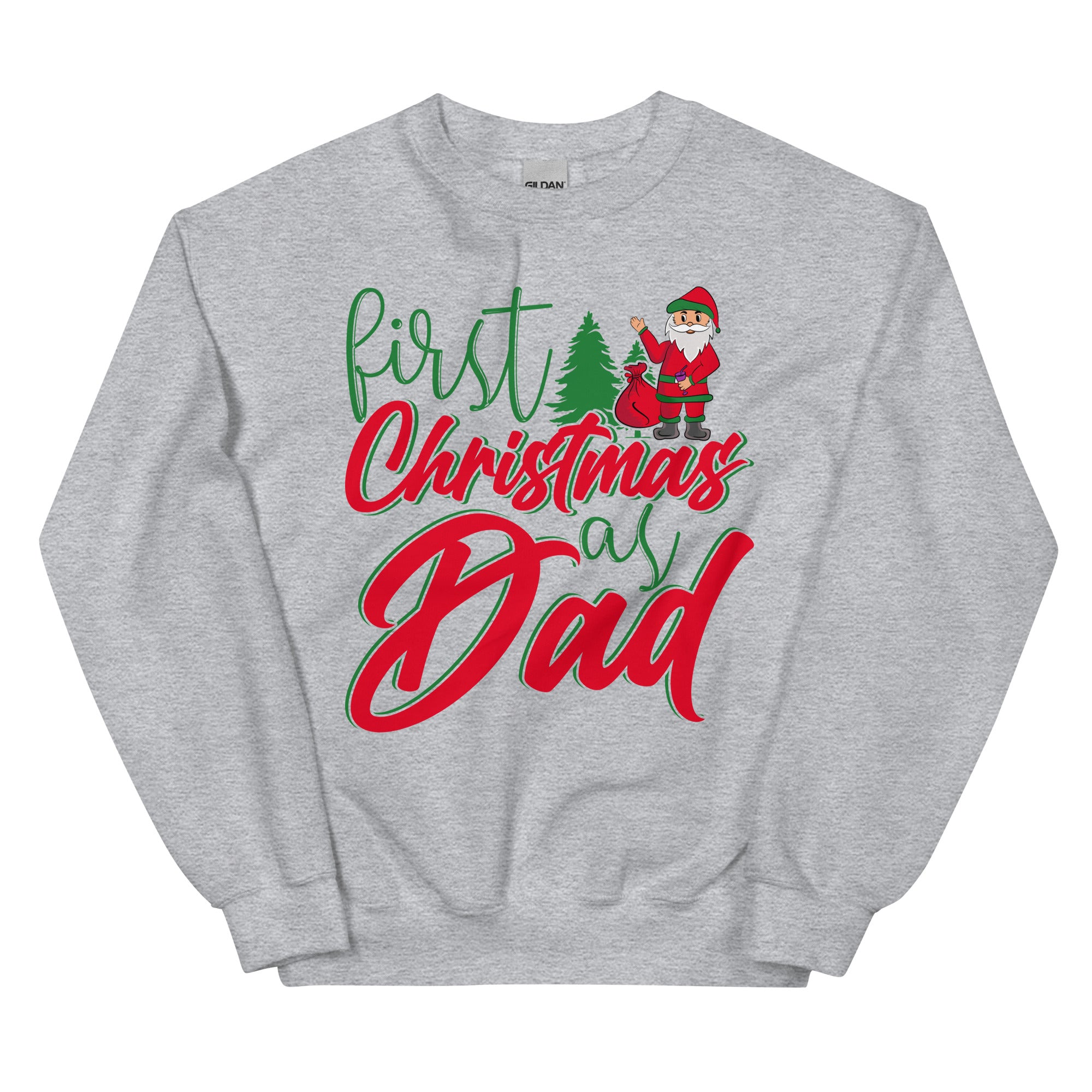 First Christmas As Dad Unisex Sweatshirt