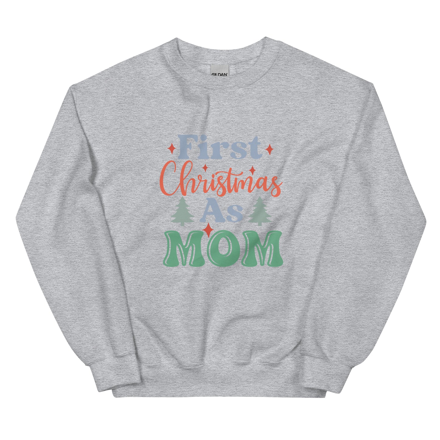 First Christmas as Mom Unisex Sweatshirt