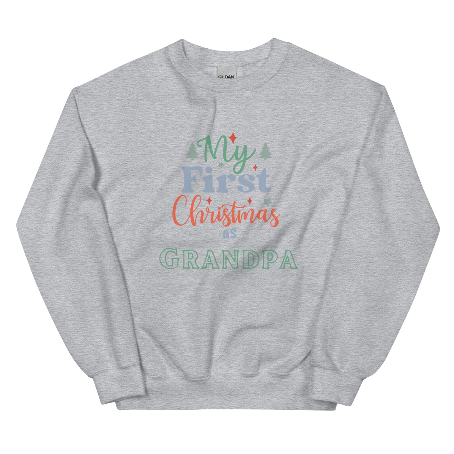 First Christmas as Grandpa Unisex Sweatshirt