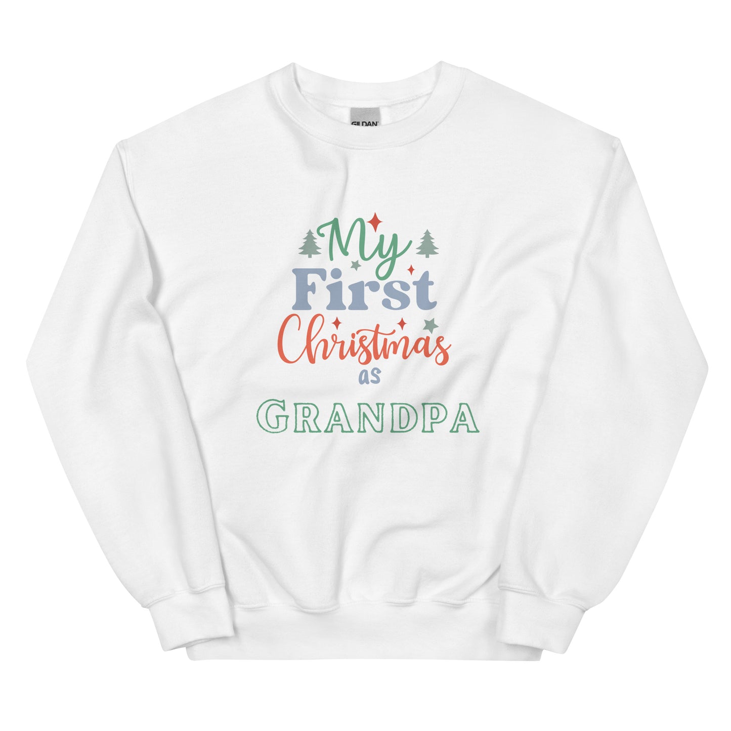 First Christmas as Grandpa Unisex Sweatshirt