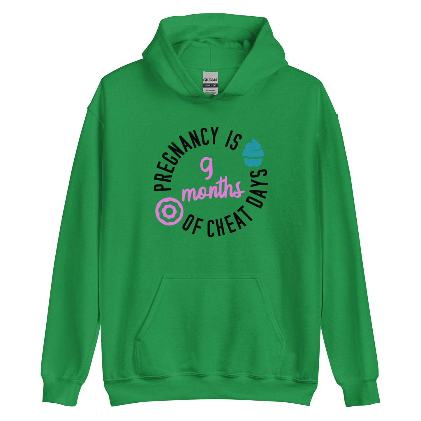 Pregnancy is 9 Months of Cheat Days Unisex Hoodie