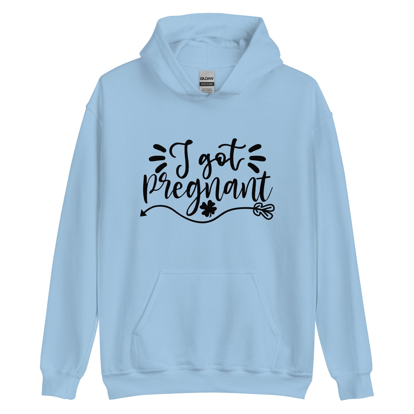 I Got Pregnant Unisex Hoodie