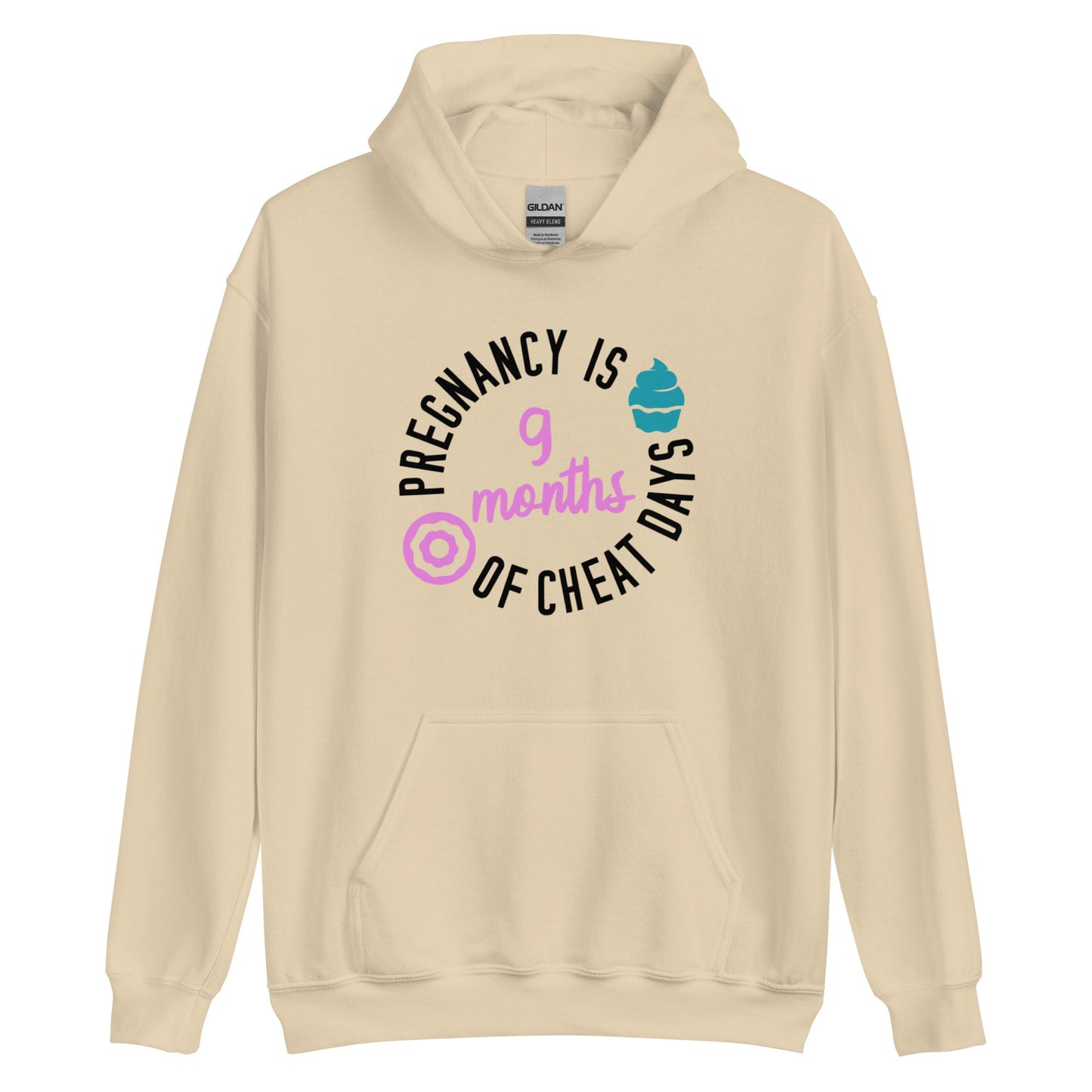 Pregnancy is 9 Months of Cheat Days Unisex Hoodie