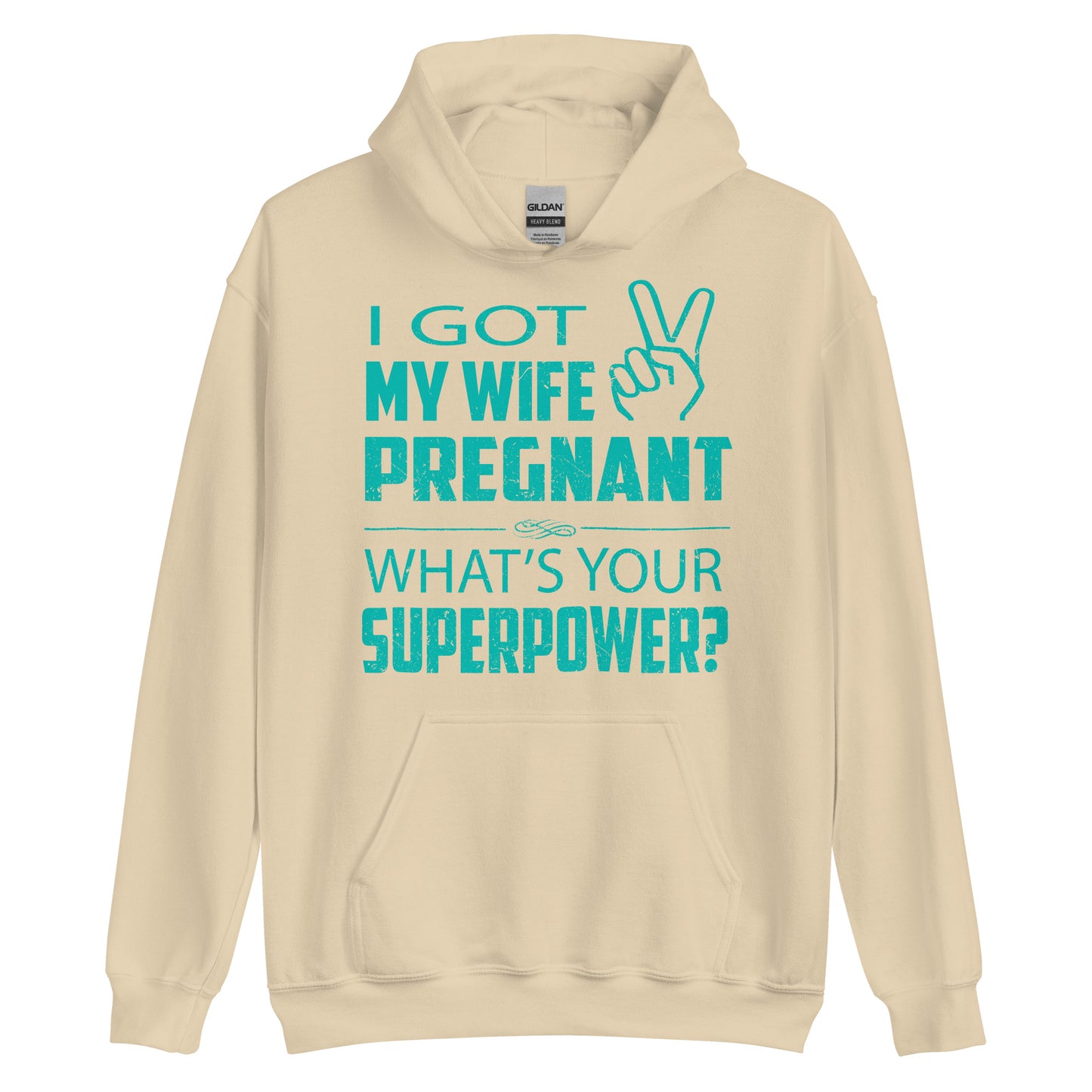 I Got My Wife Pregnant Unisex Hoodie