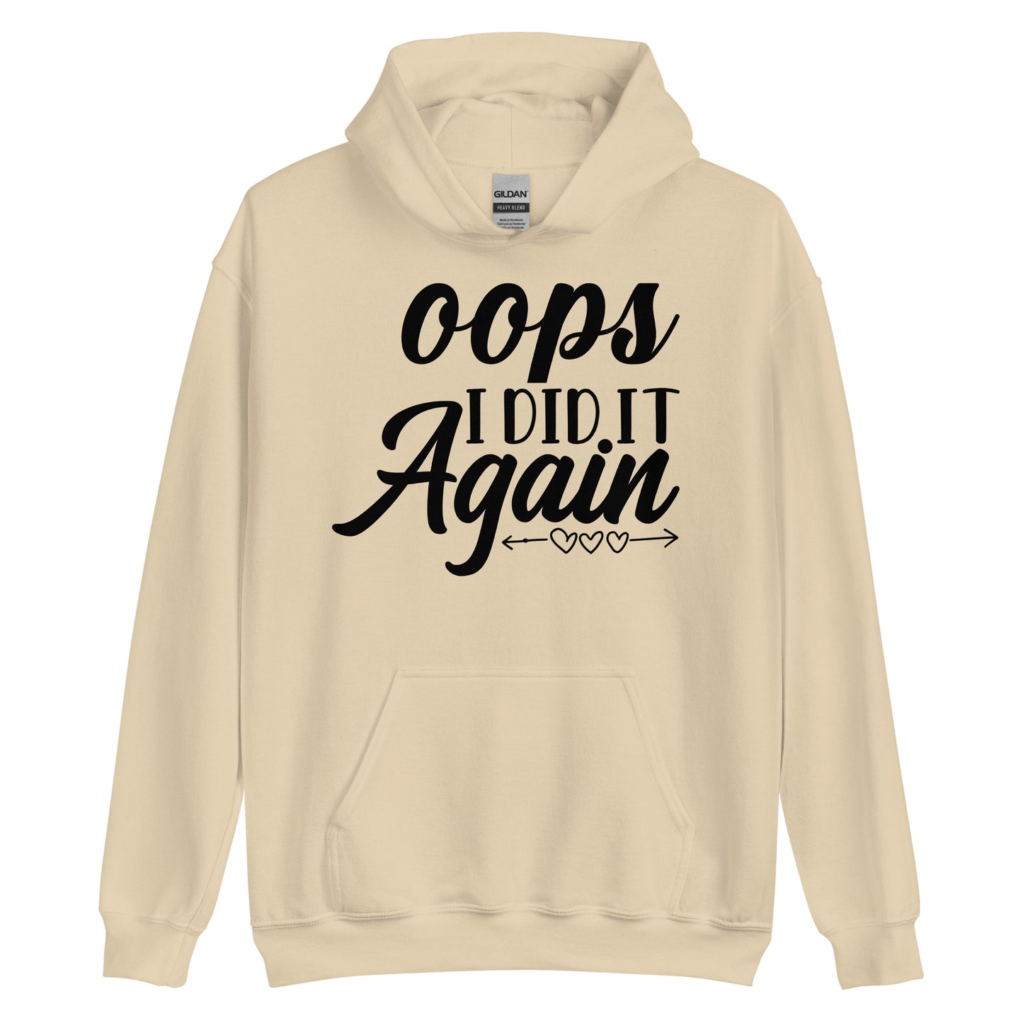 Oops I Did It Again Unisex Hoodie