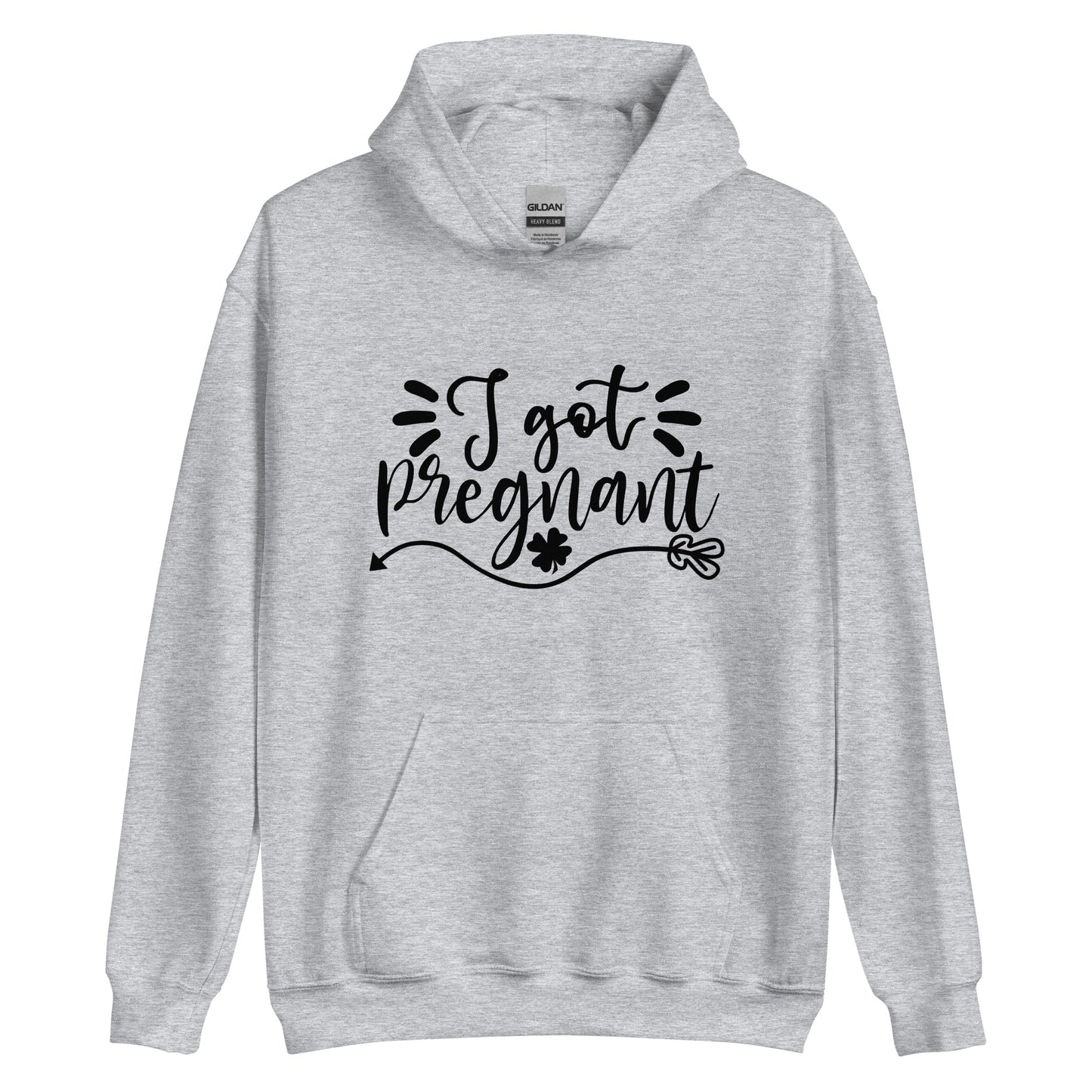 I Got Pregnant Unisex Hoodie