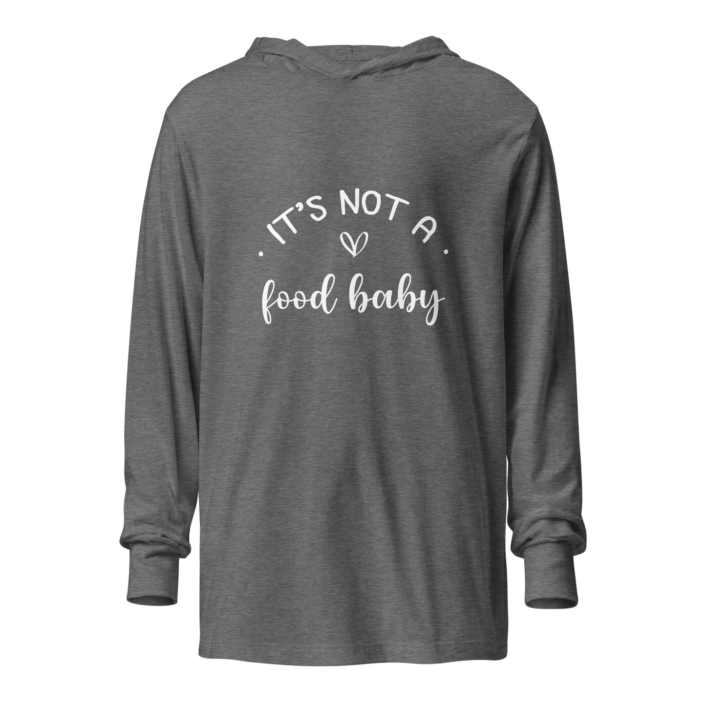 It's Not A Food Baby Hooded long-sleeve tee