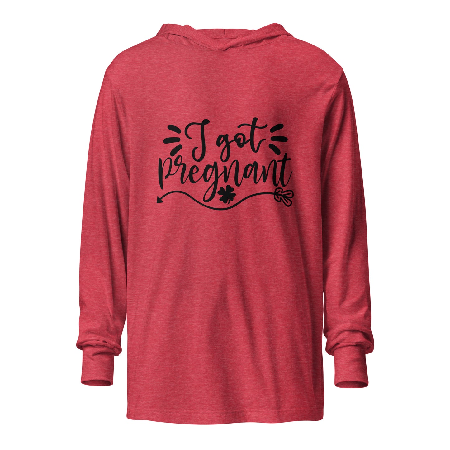 I Got Pregnant Hooded long-sleeve tee