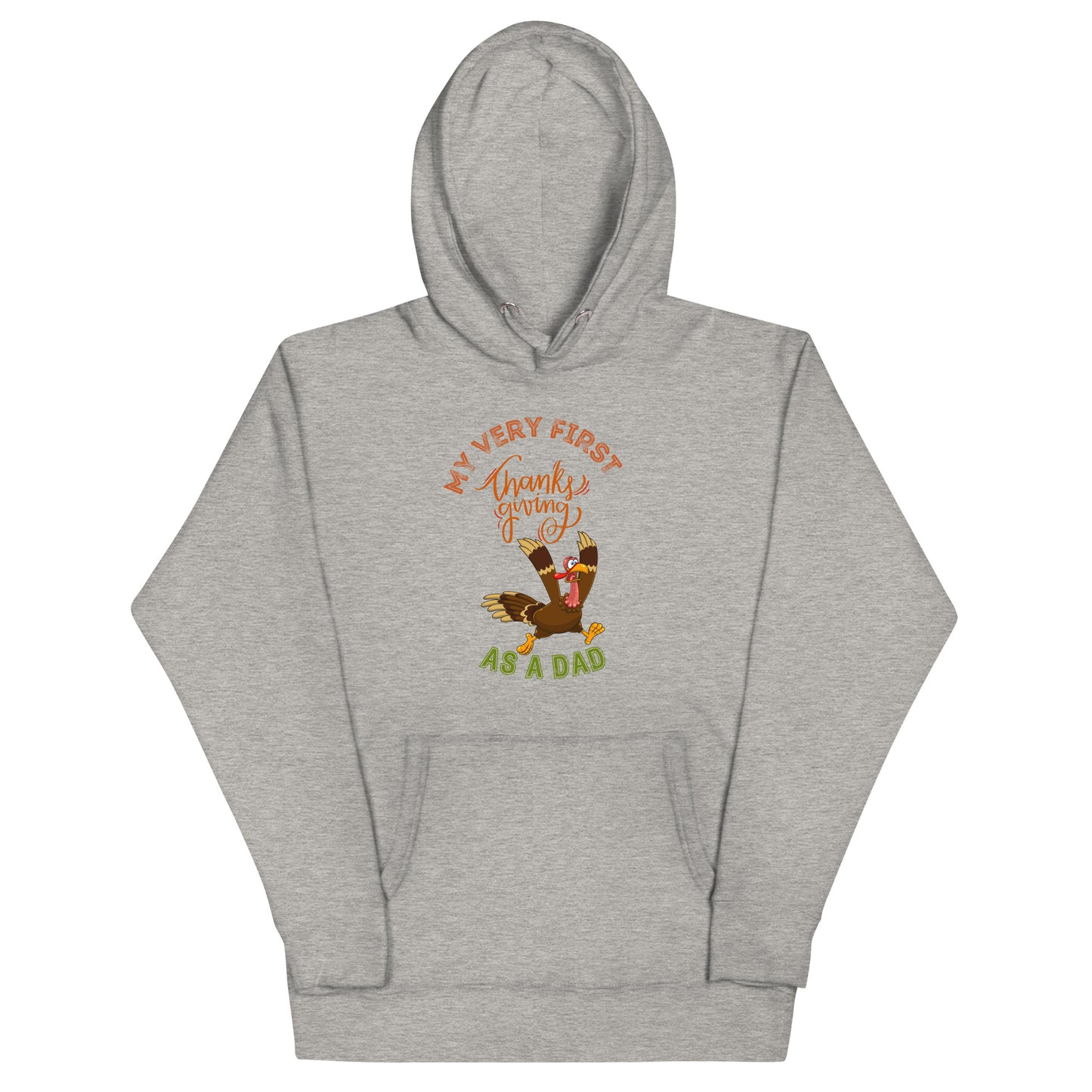 My Very First Thanksgiving as a Dad Unisex Hoodie