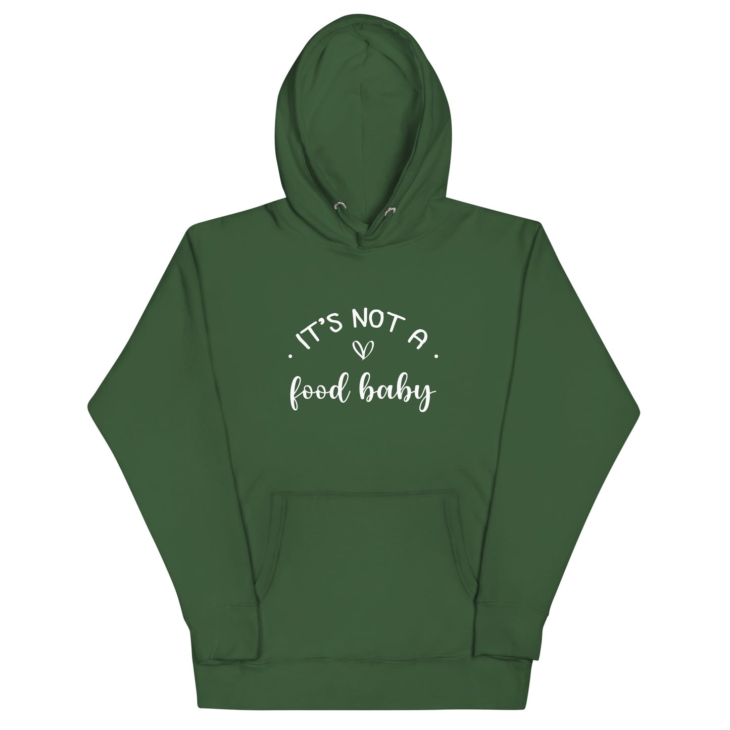 It's Not A Food Baby Unisex Hoodie