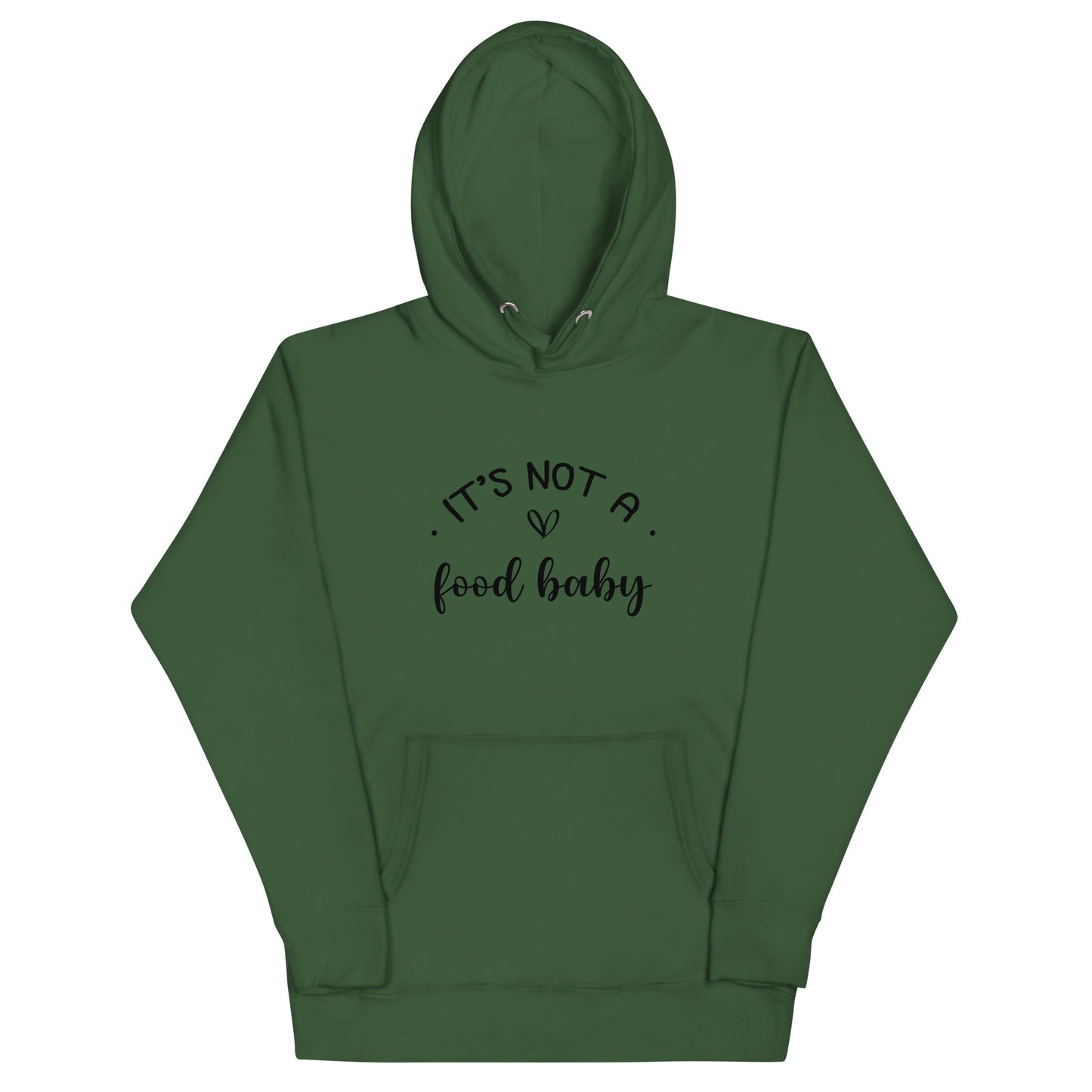 It's Not A Food Baby Unisex Hoodie