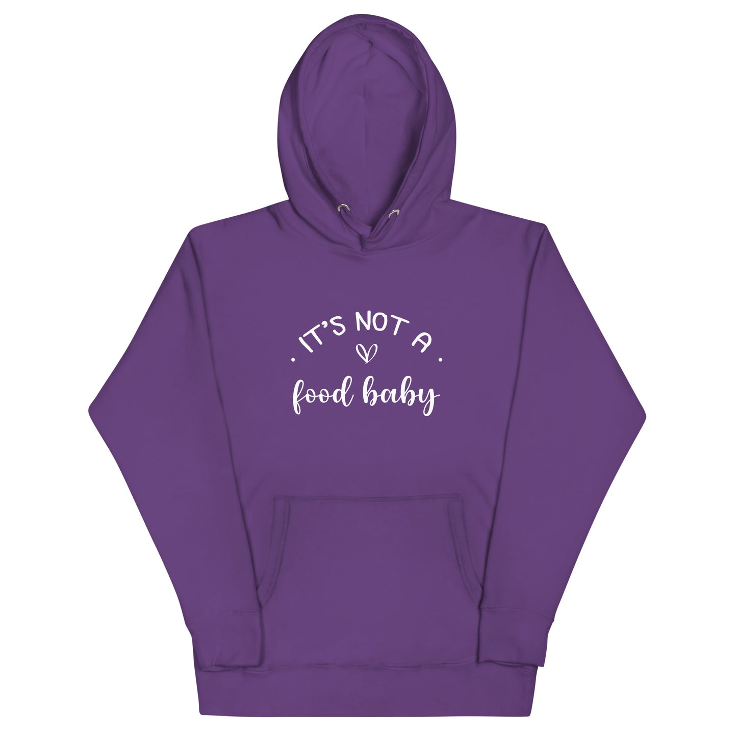 It's Not A Food Baby Unisex Hoodie