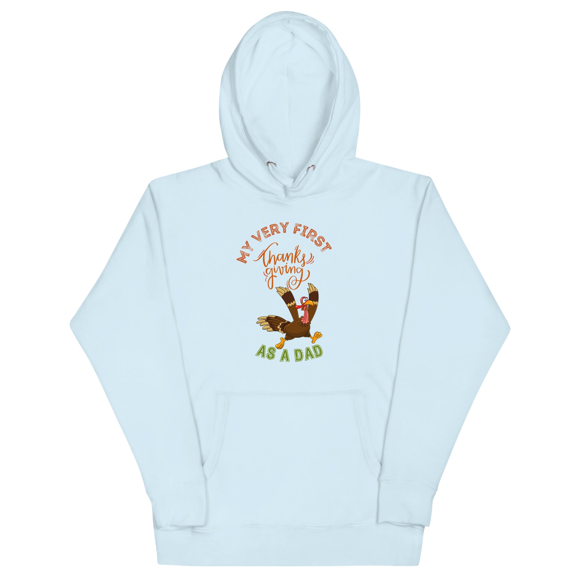 My Very First Thanksgiving as a Dad Unisex Hoodie