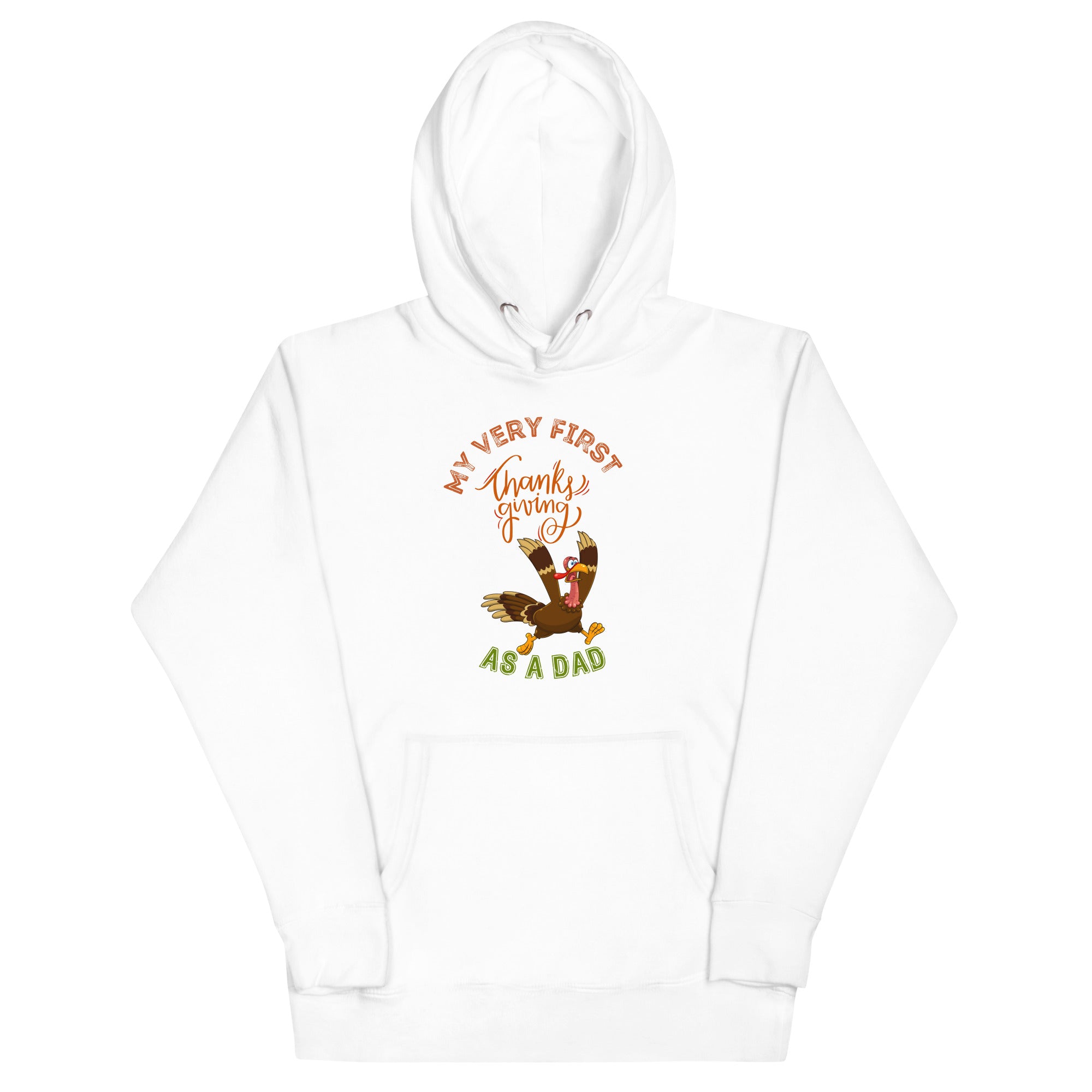 My Very First Thanksgiving as a Dad Unisex Hoodie