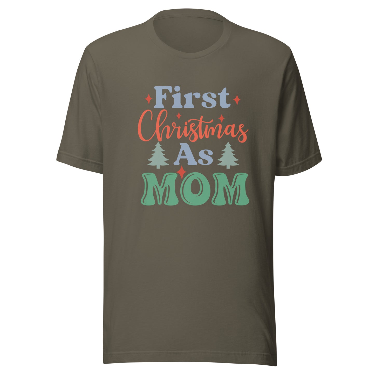 First Christmas as Mom Unisex t-shirt