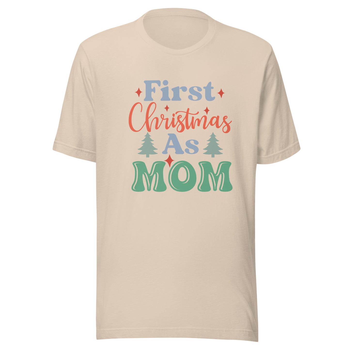 First Christmas as Mom Unisex t-shirt