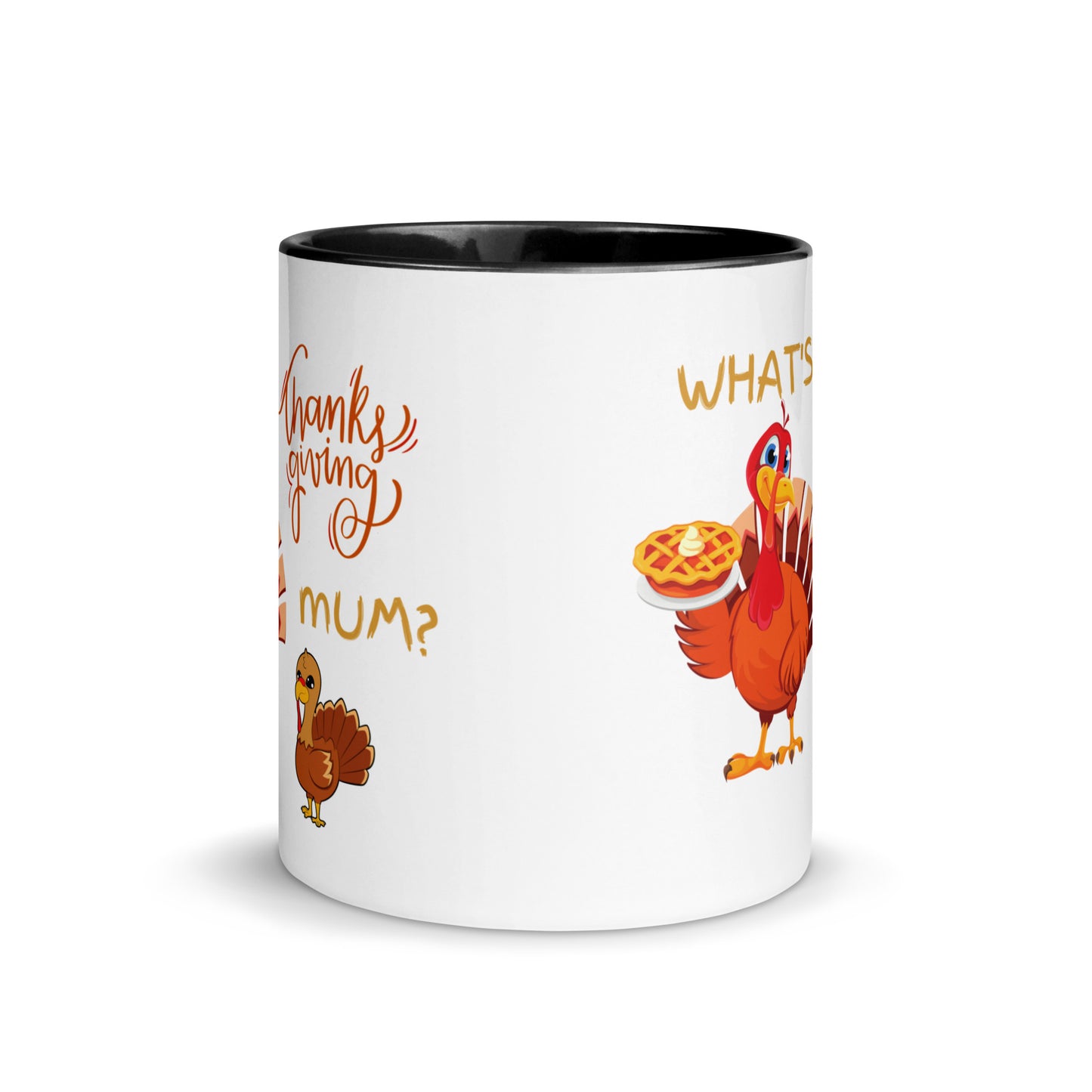 What's Thanksgiving Mum? Mug with Color Inside