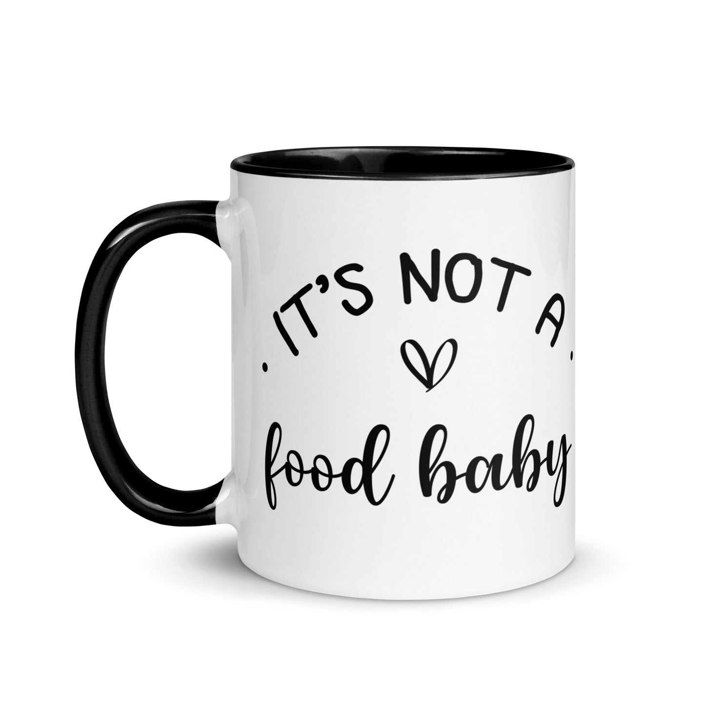 It's Not a Food Baby Mug with Color Inside