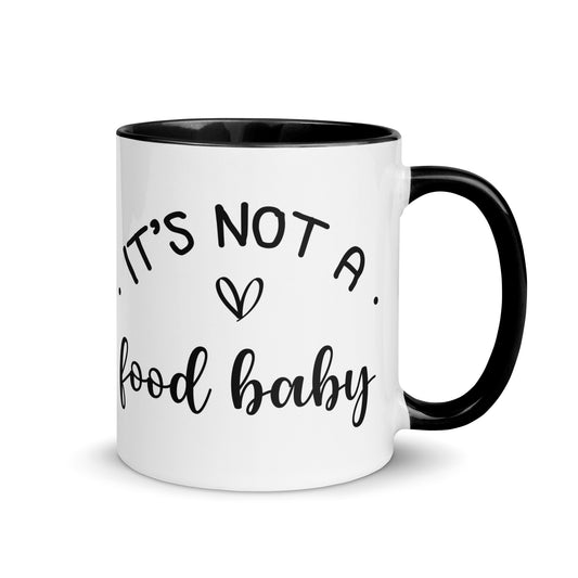 It's Not a Food Baby Mug with Color Inside