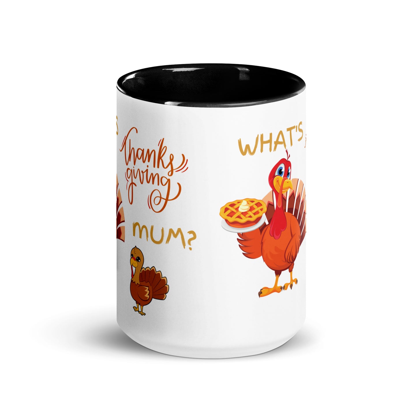 What's Thanksgiving Mum? Mug with Color Inside