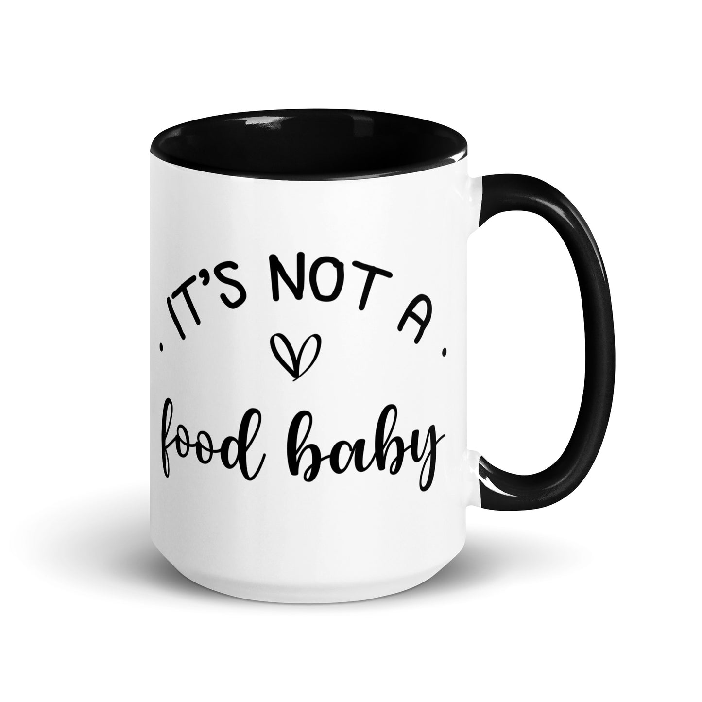 It's Not a Food Baby Mug with Color Inside