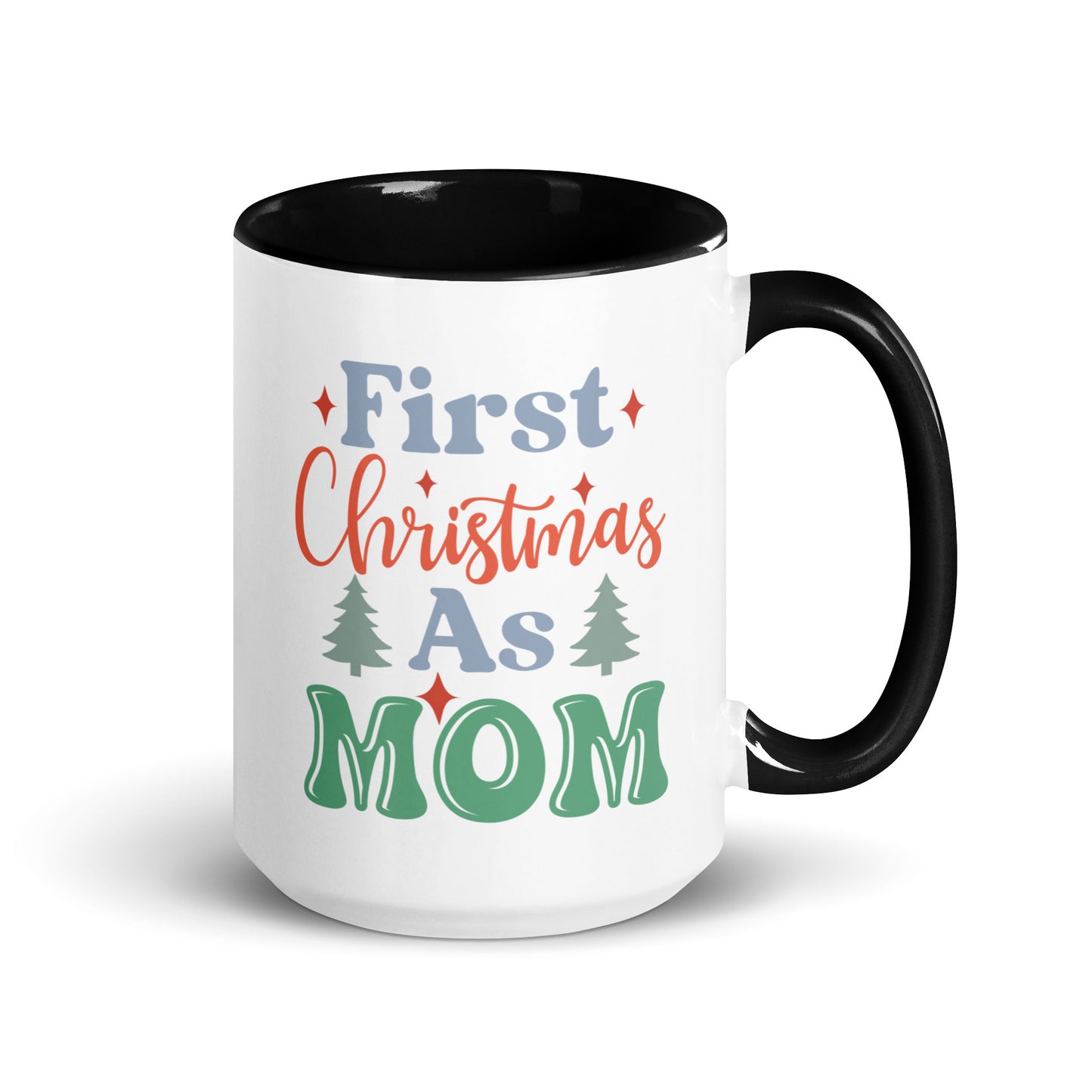 First Christmas As Mom Mug with Color Inside