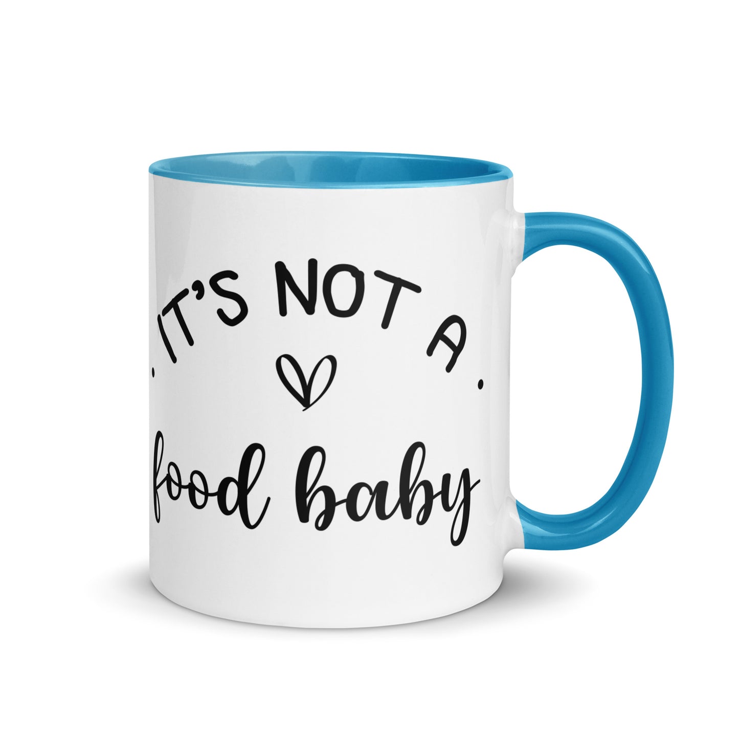 It's Not a Food Baby Mug with Color Inside