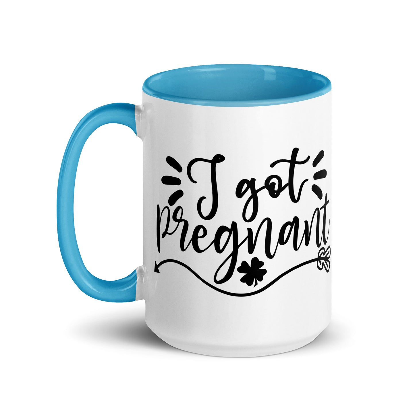 I Got Pregnanct Mug with Color Inside