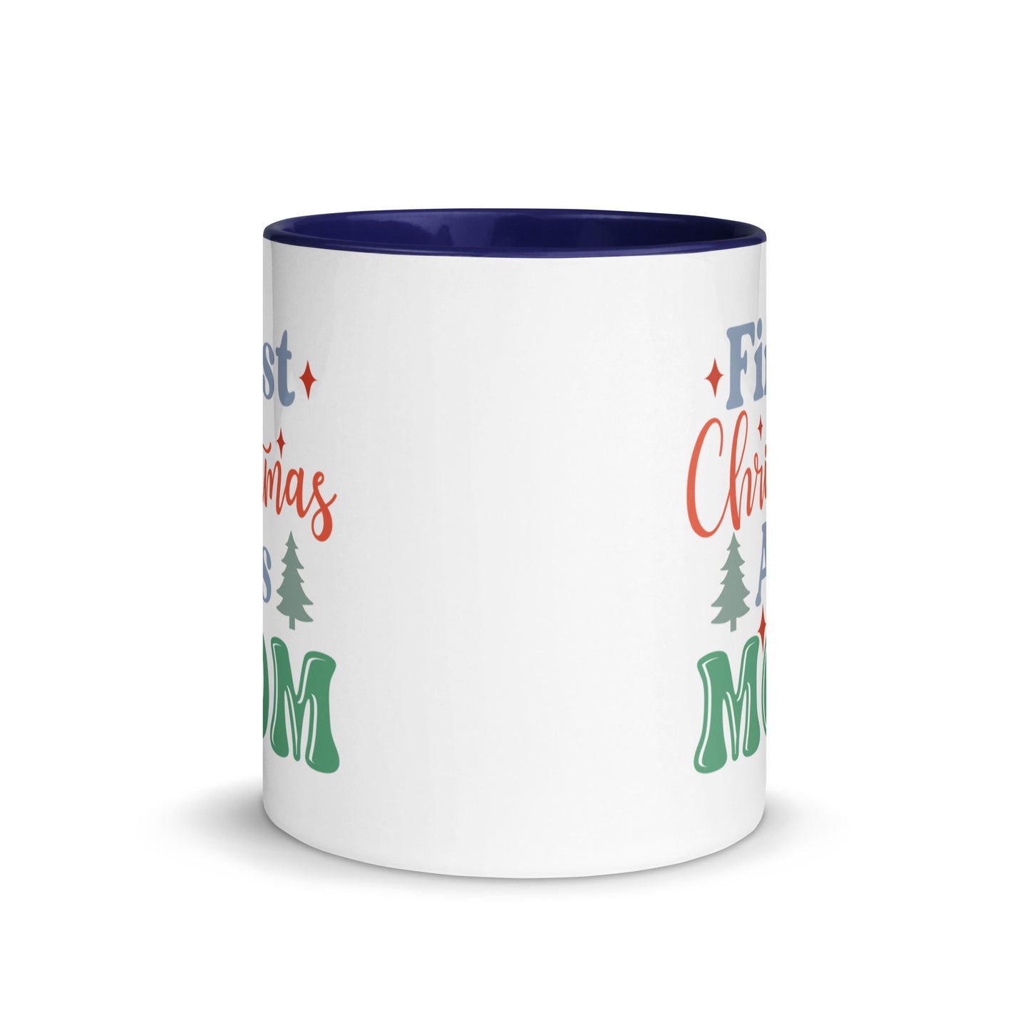 First Christmas As Mom Mug with Color Inside