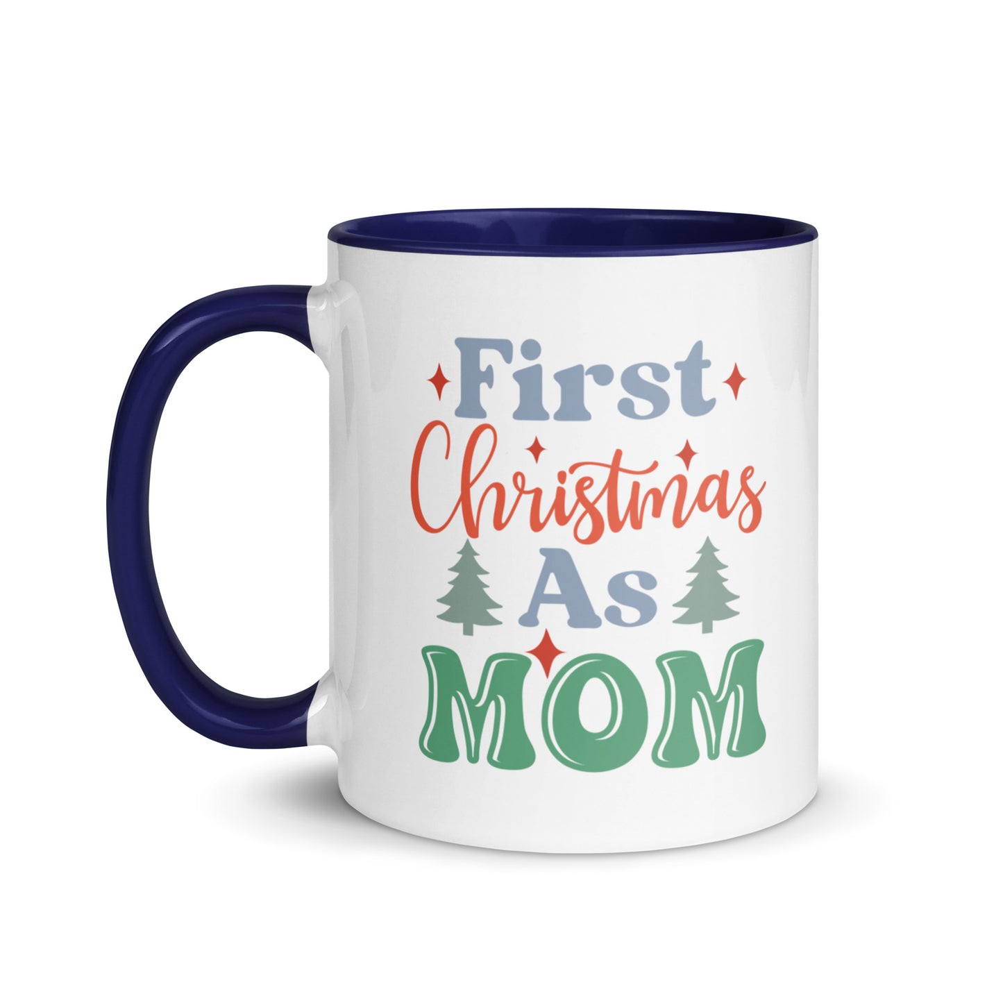 First Christmas As Mom Mug with Color Inside