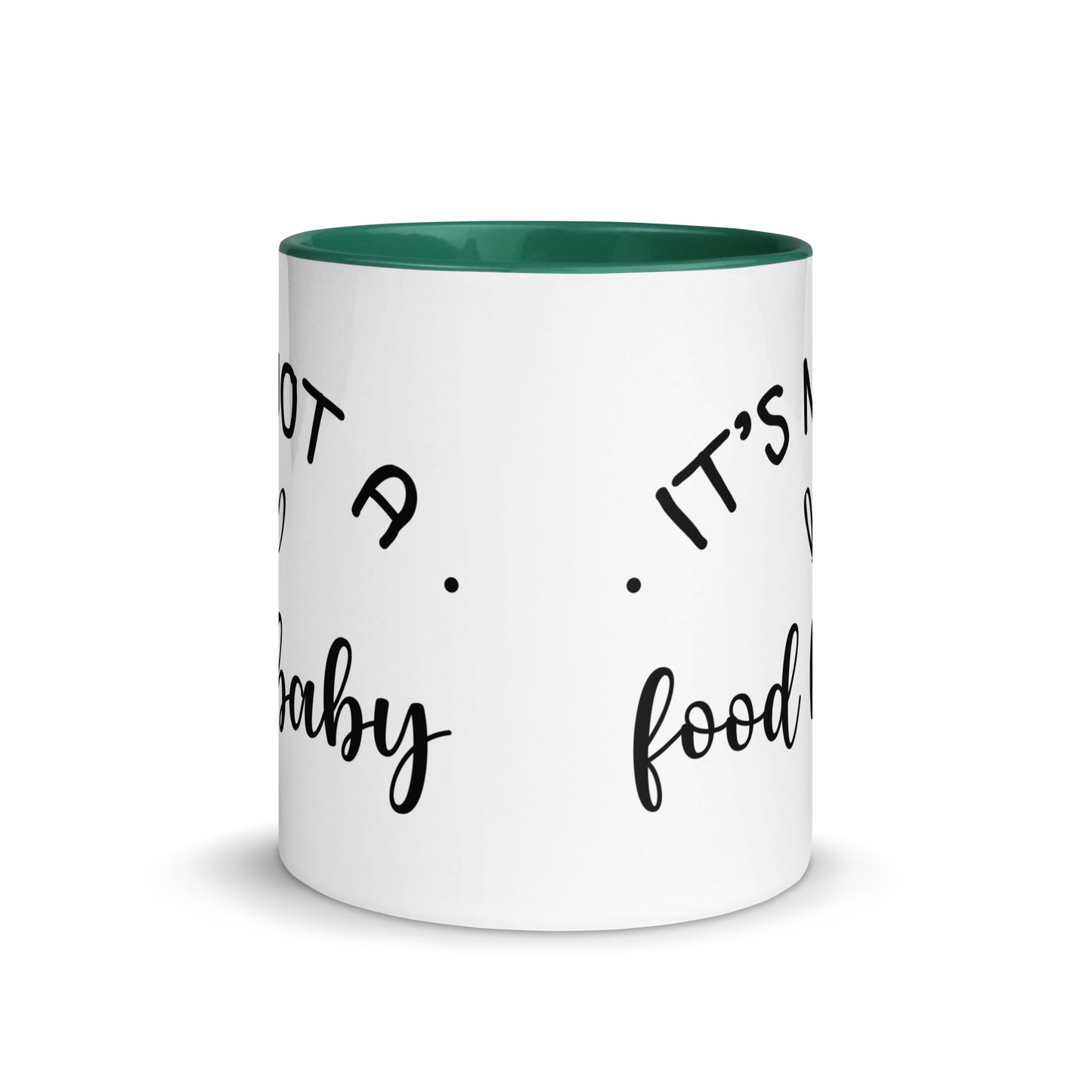 It's Not a Food Baby Mug with Color Inside