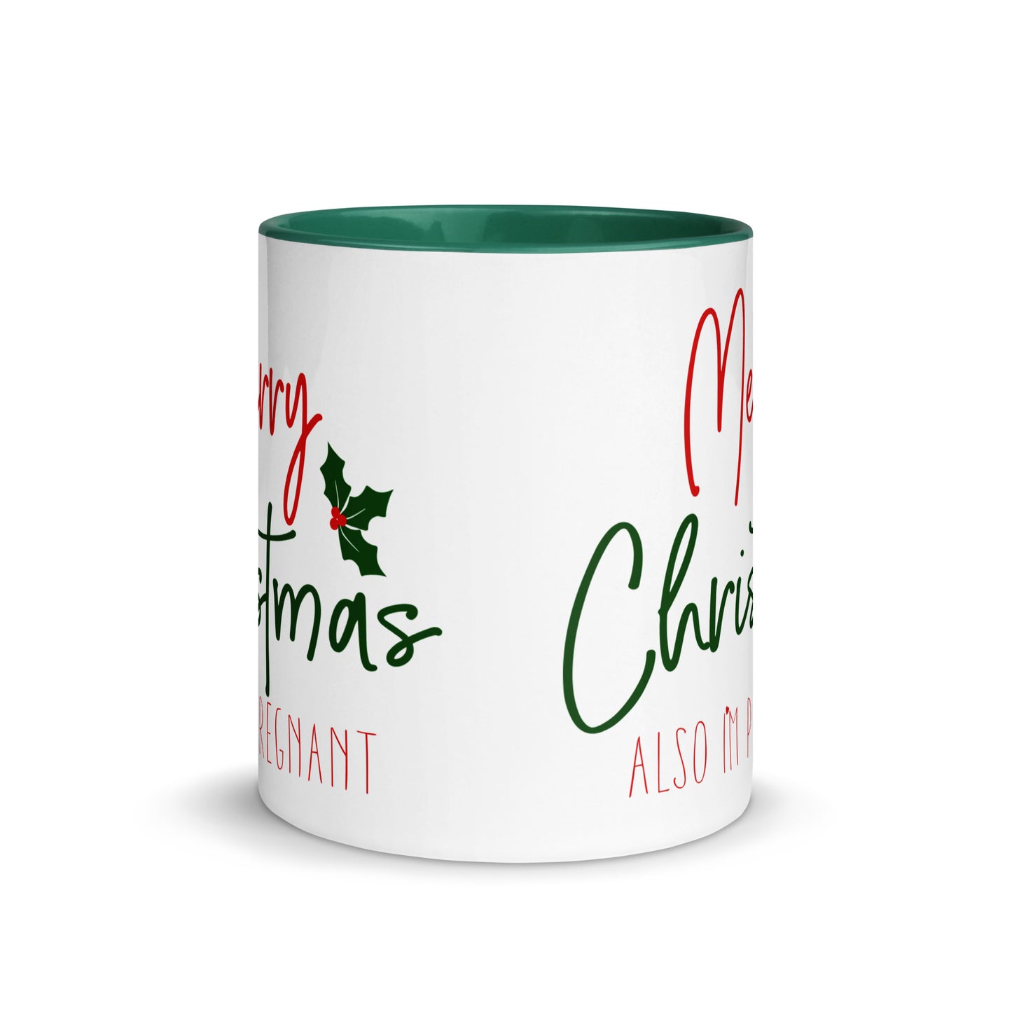 Merry Christmas - Also I'm Pregnant Mug with Color Inside