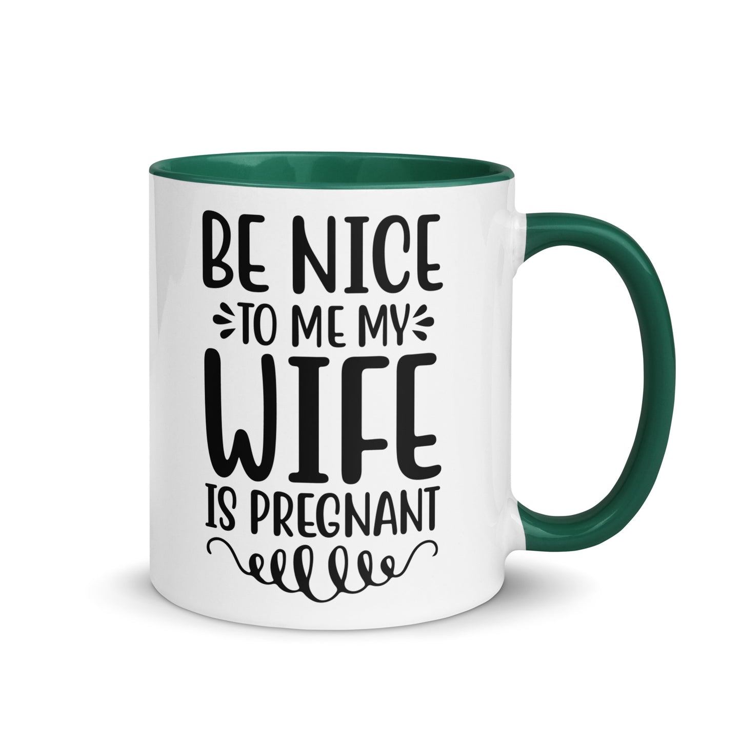 Be Nice To Me My Wife Is Pregnant Mug with Color Inside