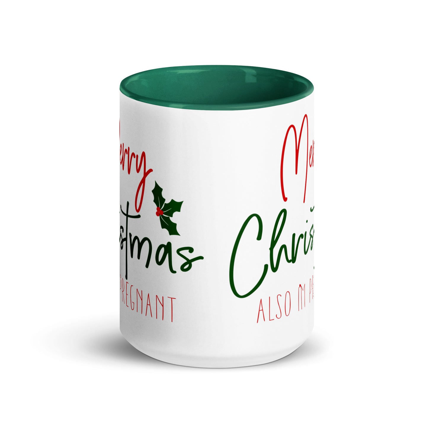 Merry Christmas - Also I'm Pregnant Mug with Color Inside