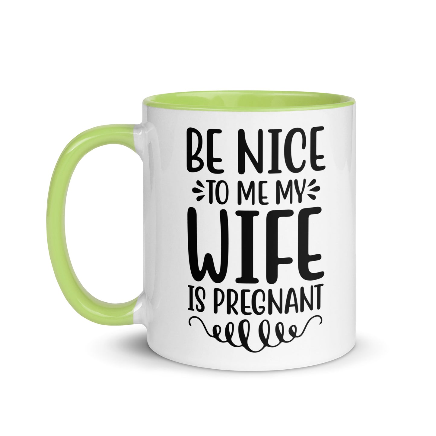 Be Nice To Me My Wife Is Pregnant Mug with Color Inside