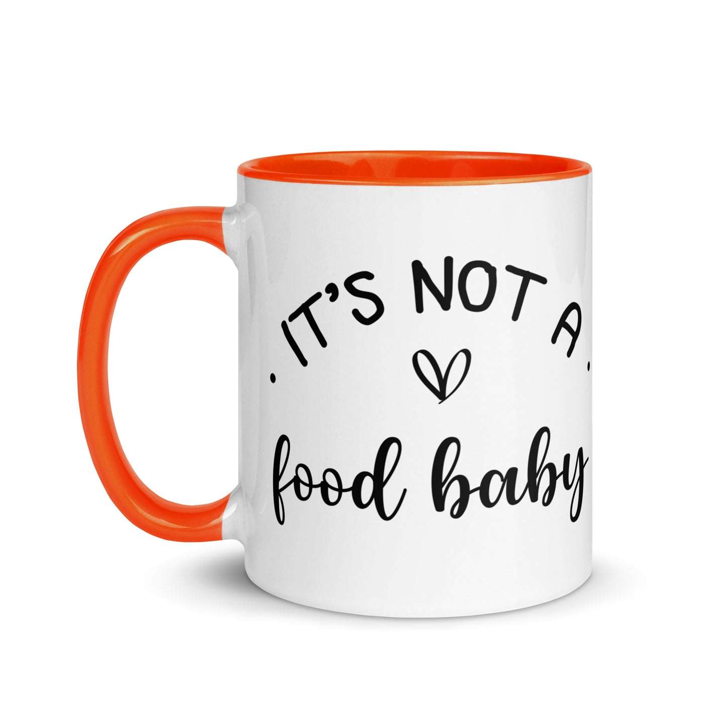 It's Not a Food Baby Mug with Color Inside