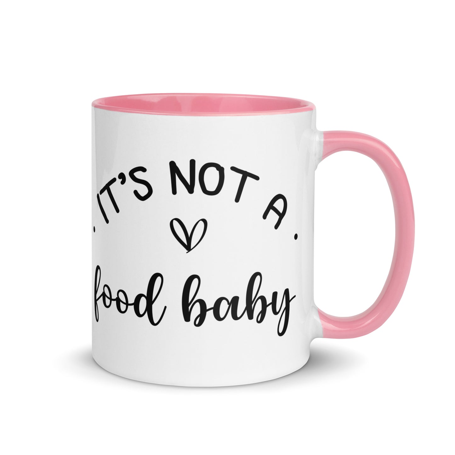 It's Not a Food Baby Mug with Color Inside