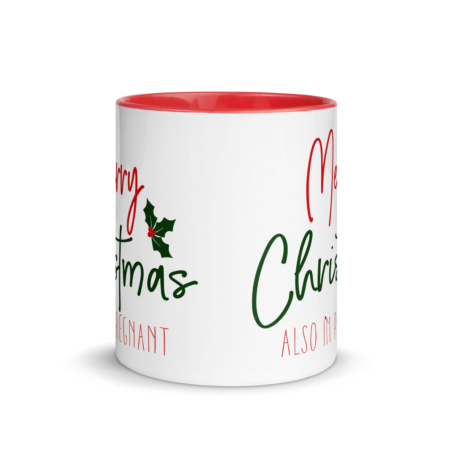 Merry Christmas - Also I'm Pregnant Mug with Color Inside