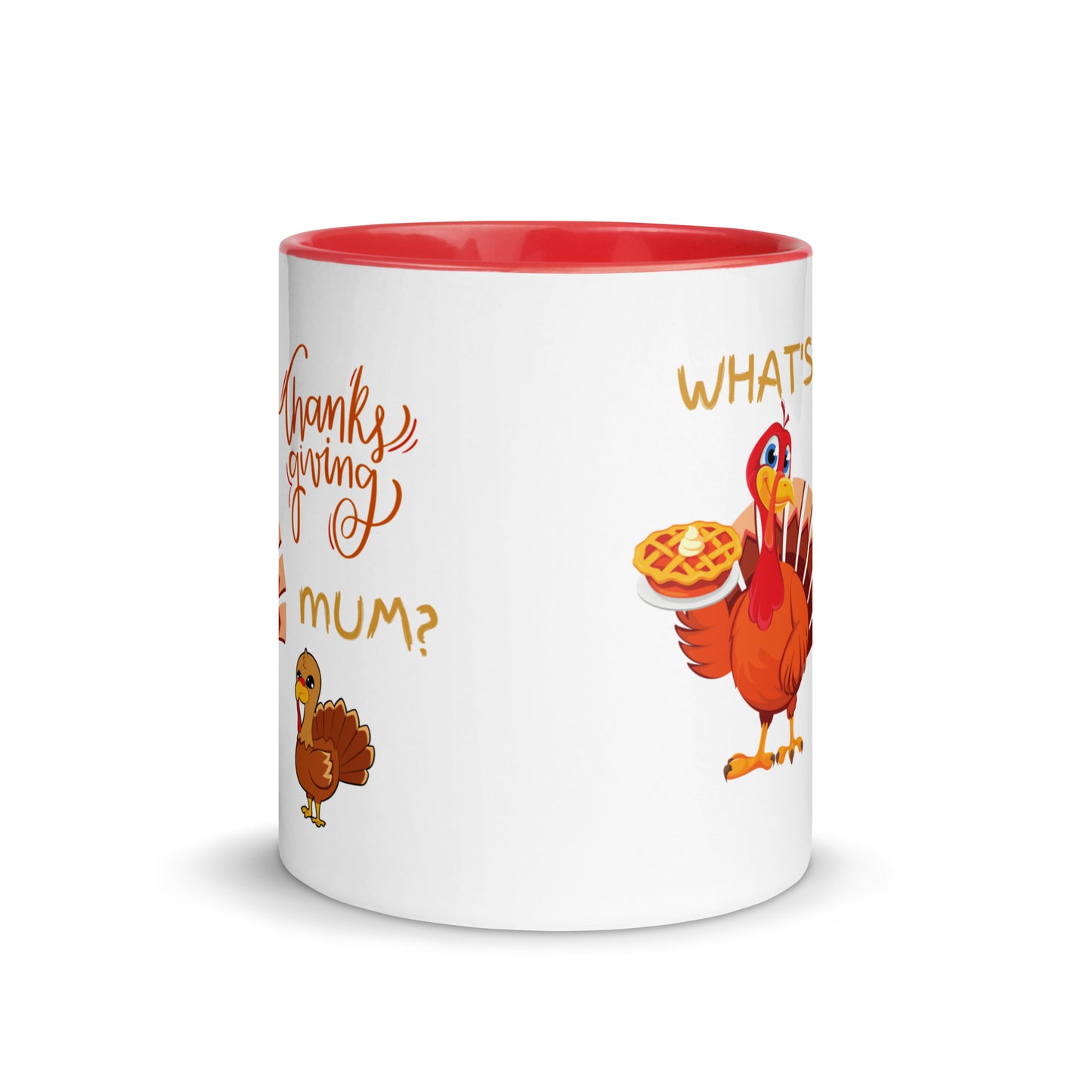 What's Thanksgiving Mum? Mug with Color Inside