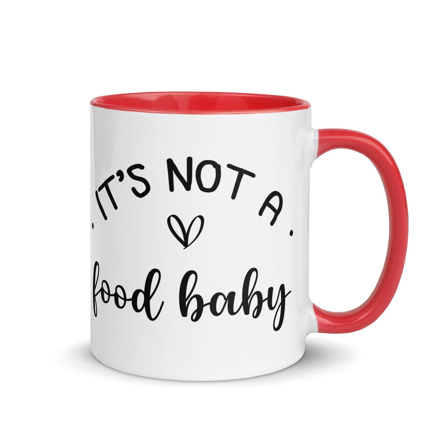 It's Not a Food Baby Mug with Color Inside