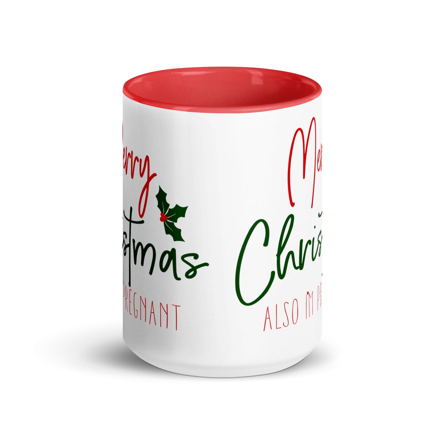 Merry Christmas - Also I'm Pregnant Mug with Color Inside