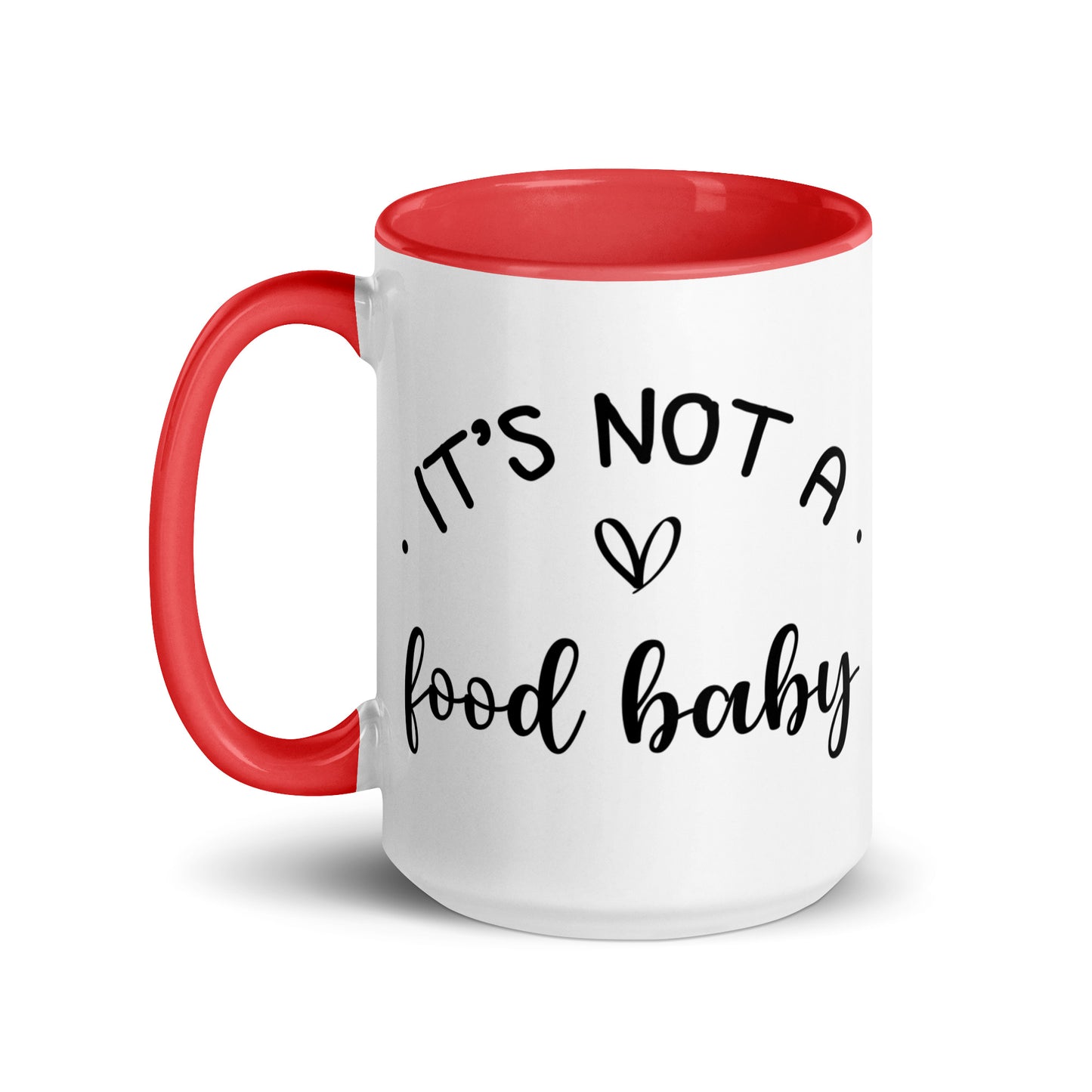 It's Not a Food Baby Mug with Color Inside