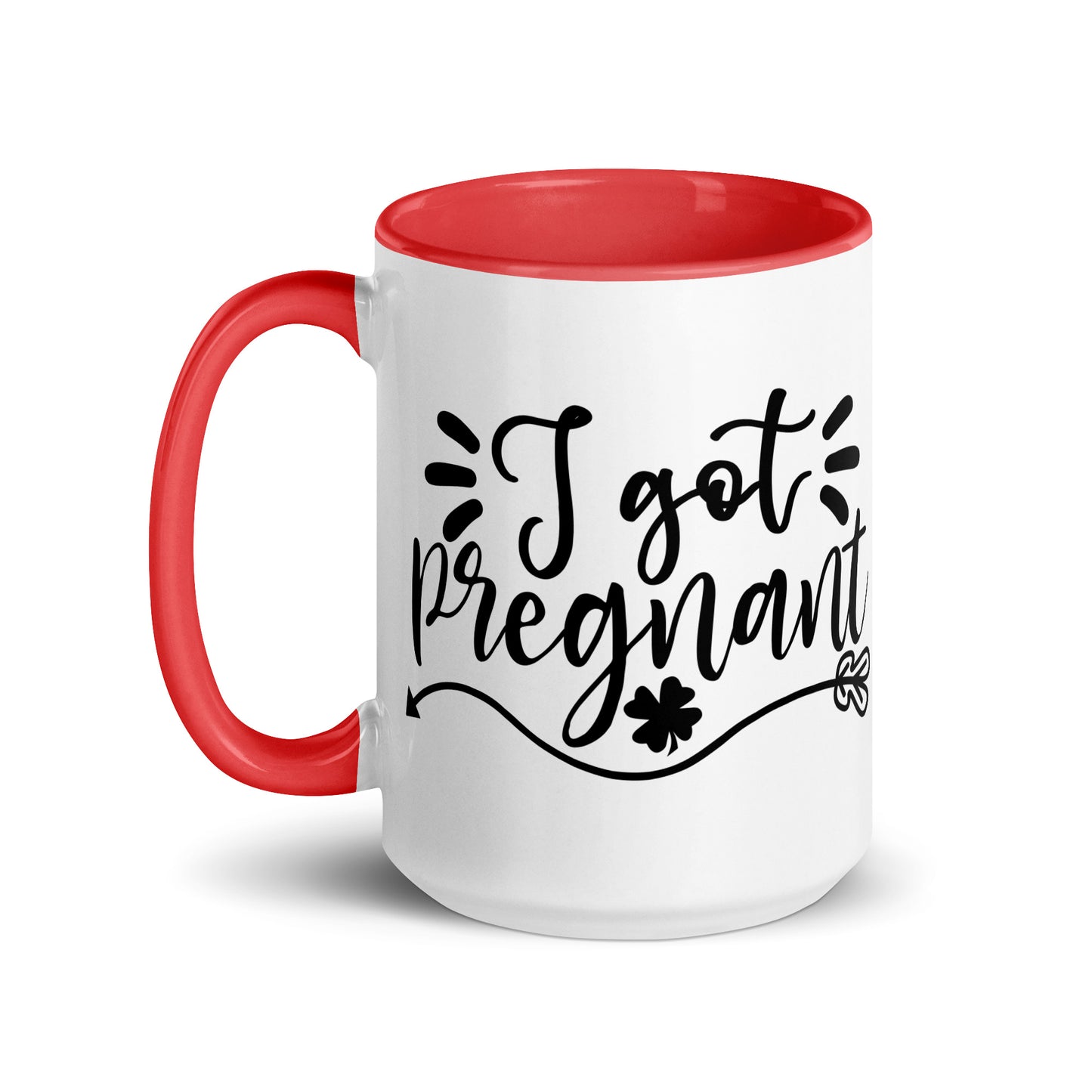 I Got Pregnanct Mug with Color Inside