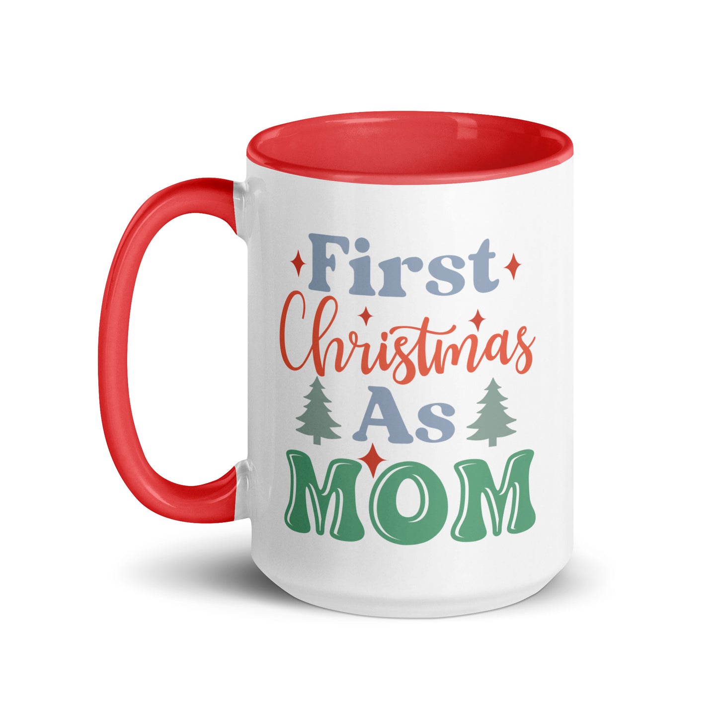 First Christmas As Mom Mug with Color Inside